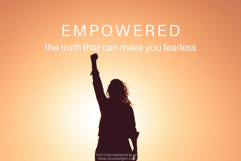 Empowered: The Truth that Can Make You Fearless - Jerusha Agen