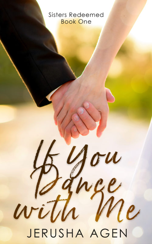 If You Dance with Me (Sisters Redeemed Series #1)