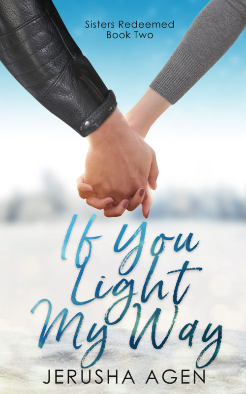 If You Light My Way (Sisters Redeemed Series #2)